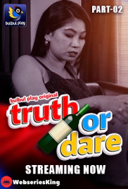 Truth or Dare (E03-E04) BulbulPlay Hot Web Series (2025)