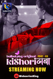 Kishori Dhaba (E06-E07) BulbulPlay Hot Web Series (2025)