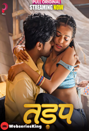 Tadap (E01-E05) Pull Hot Web Series (2025)