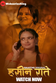 Haseen Raatein (E01) Saathi Hot Web Series (2025)