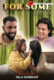 For Some Reason (E01) NMX Hot Web Series (2025)