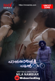 Palkaran Payyan UC (E02) NMX Hot Web Series (2026)
