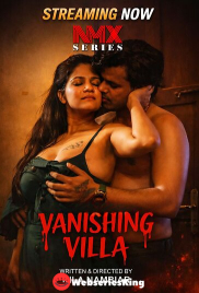 Vanishing Villa (E01) NMX Hot Web Series (2026)