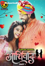 Ashirwad (Part 1) Kangan Hot Web Series (2025)