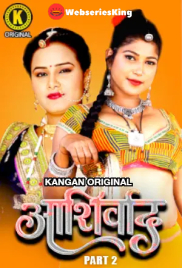 Ashirwad (Part 2) Kangan Hot Web Series (2025)