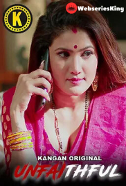 Unfathfull (E01) Kangan Hot Web Series (2025)