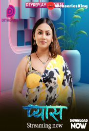 Pyaas (E01) Dzyreplay Hot Web Series (2026)