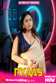 Pyaas (E05) Dzyreplay Hot Web Series (2026)