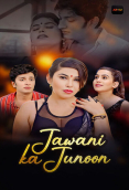 Jawani Ka Junoon (E01-E03) Akku Hot Web Series