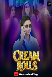 Cream Rolls (E01-E04) Akku Hot Web Series (2026)