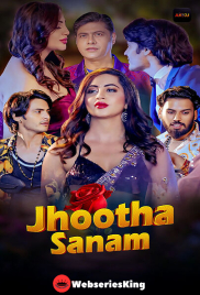 Jhootha Sanam (E01-E02) Akku Hot Web Series (2026)