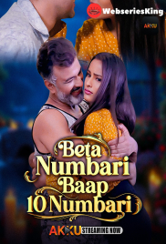 Beta Numbari Baap 10 Numbari (E01-E02) Akku Hot Web Series (2026)
