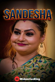 Sandesha (E01-E09) Akku Hot Web Series (2026)