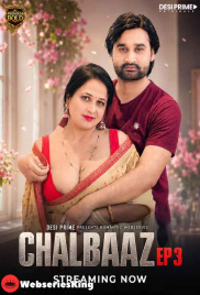 Chaalbaaz (E03) Desiprime Hot Web Series (2026)