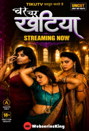 Char Char Khatiya (E01-E03) TikuTV Hot Web Series (2026)