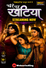 Char Char Khatiya (E04-E06) TikuTV Hot Web Series (2026)