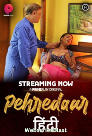 Pehredaar (E04) PrimePlay Hot Web Series (2022)