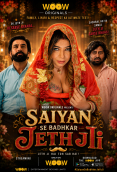 Saiyan Se Badhkar Jeth Ji Complete WOOW Hot Web Series
