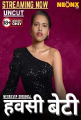 Hawasi Beti NeonX Uncut Short Film