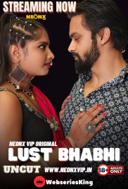 Lust Bhabhi NeonX Uncut Short Film (2024)
