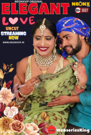 Elegant Love NeonX Uncut Short Film (2024)