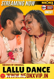 Lallu Dance NeonX Uncut Short Film (2024)