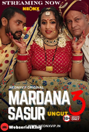 Mardana Sasur 3 NeonX Uncut Short Film (2024)