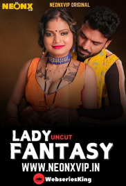 Lady Fantasy NeonX Uncut Short Film (2025)