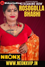 Rosogolla Bhabhi NeonX Uncut Short Film (2025)