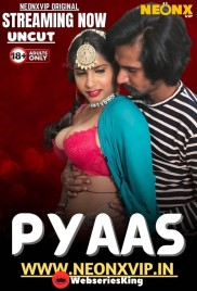 Pyaas NeonX Uncut Short Film (2025)