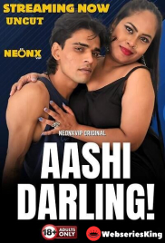 Aashi Darling NeonX Uncut Short Film (2025)