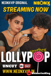 Lollypop NeonX Uncut Short Film (2025)