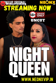 Night Queen NeonX Uncut Short Film (2025)
