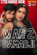 Wah Damad Ji 2 NeonX Uncut Short Film
