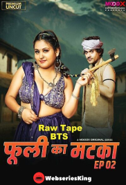 Phuli Ka Matka BTS (E02) MoodX Hot Web Series (2025)