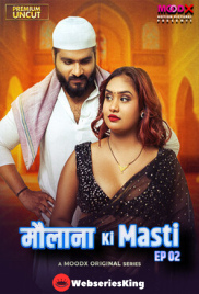 Maulana Ki Masti (E02) MoodX Hot Web Series (2025)