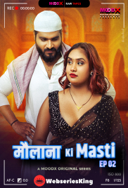 Maulana Ki Masti BTS (E02) MoodX Hot Web Series (2025)