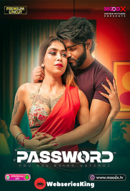 Password (E01) MoodX Hot Web Series (2025)