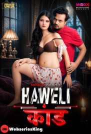 Haveli Kaand (E01) MoodX Hot Web Series (2026)