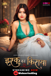 Ishq Ka Kiraya (E01) MoodX Hot Web Series (2026)