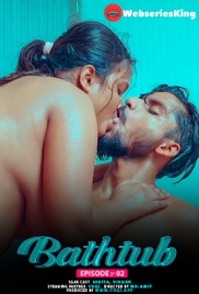 Bathtub (E02) Fugi Uncut Web Series (2024)