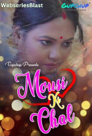 Mousi Ki Chal (E02) GupChup Hot Web Series (2023)