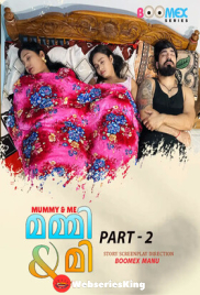 Mummy And Me (E02) BoomEX Hot Web Series (2025)