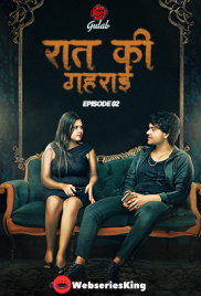 Raat Ki Gahrai (E02) Gulab Uncut Web Series (2025)