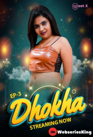 Dhokha (E03) MeetX Uncut Web Series (2025)