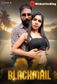 Blackmail (E01) MeetX Uncut Web Series (2025)