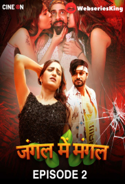 Jungle Me Mangal (E02) CineOn Hot Web Series (2024)