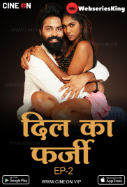 Dil Ka Farzi (E02) CineOn Hot Web Series (2024)