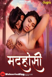 Madhosi Dugru Uncut Short Film (2024)