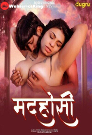 Madhosi 2 Dugru Uncut Short Film (2025)